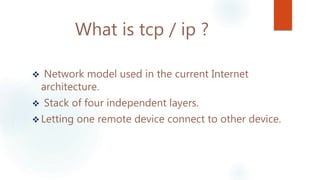 Tcp/ip model and protocol | PPTX