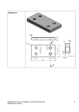 SolidWorks voor Lager en Middelbaar Technisch Onderwijs 2010
Oefeningen bij Tutorial 3
17
Oefening 3-3
Học Solidworks từ cơ bản đến nâng cao liên hệ:
0336662767
www.hoccokhi.vn
HỌC PHÍ CỦA Khóa học Solidworks
✅ 990.000 VNĐ áp dụng cho sinh viên
✅ 1.500.000 VNĐ áp dụng cho người đã đi làm
 