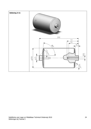 SolidWorks voor Lager en Middelbaar Technisch Onderwijs 2010
Oefeningen bij Tutorial 3
24
Oefening 3-11
Học Solidworks từ cơ bản đến nâng cao liên hệ:
0336662767
www.hoccokhi.vn
HỌC PHÍ CỦA Khóa học Solidworks
✅ 990.000 VNĐ áp dụng cho sinh viên
✅ 1.500.000 VNĐ áp dụng cho người đã đi làm
 