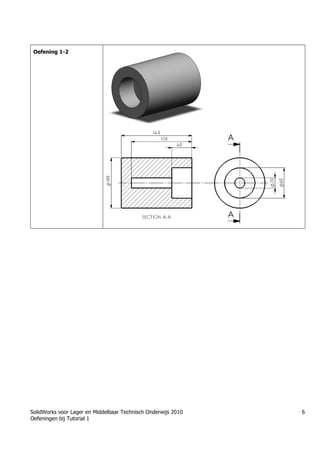 SolidWorks voor Lager en Middelbaar Technisch Onderwijs 2010
Oefeningen bij Tutorial 1
6
Oefening 1-2
Trung tâm đào tạo Solidworks - Học Cơ Khí
Tự học Solidworks - Solidworks tutorials
www.hoccokhi.vn
Học Solidworks từ cơ bản đến nâng cao liên hệ:
0336662767
www.hoccokhi.vn
HỌC PHÍ CỦA Khóa học Solidworks
✅ 990.000 VNĐ áp dụng cho sinh viên
✅ 1.500.000 VNĐ áp dụng cho người đã đi làm
 