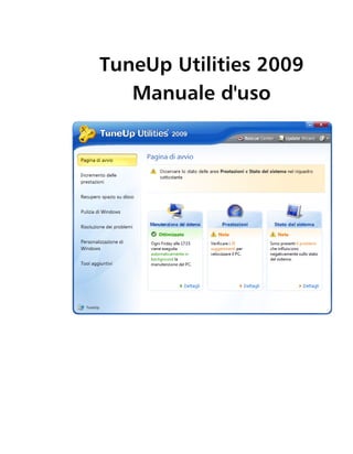 TuneUp Utilities 2009
   Manuale d'uso
 