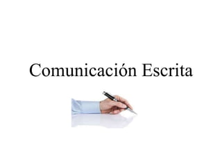 Comunicación Escrita
 