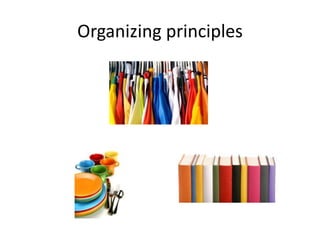 Organizing principles