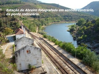 Estação de Abreiro fotografada em sentido contrário, da ponte rodoviária. 