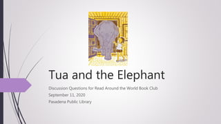 Tua and the Elephant discussion questions Slide 1