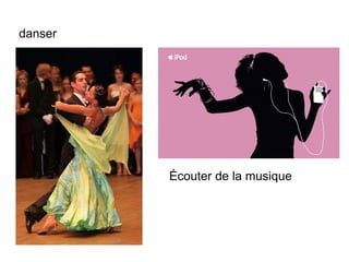 danser Écouter de la musique 