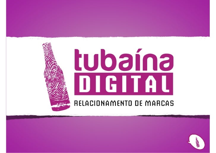 A TUBAINADIGITAL É UMACONSULTORIA ESPECIALIZADANA CRIAÇÃO DE PROGRAMAS DERELACIONAMENTOE COMUNICAÇÃO NO AMBIENTEDIGITAL/WE...