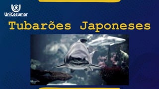 Tubarões Japoneses
 