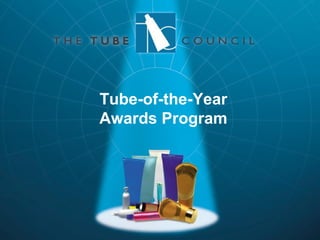 Tube-of-the-Year
Awards Program
 