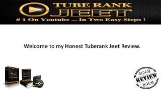 Welcome to my Honest Tuberank Jeet Review.

 