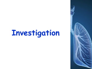Investigation
 