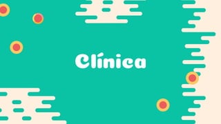 Clínica
 