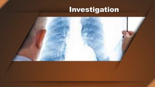 Investigation
 