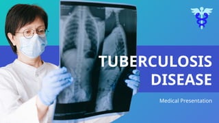 Tuberculosis Disease Medical Presentation.pptx