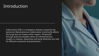 Key Insights on tuberculosis and its preventions | PPTX