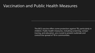 Key Insights on tuberculosis and its preventions | PPTX