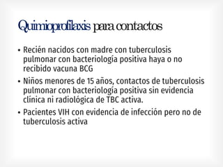 Quimioprofilaxisparacontactos
•
•
•