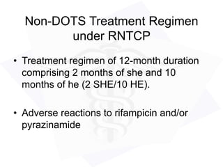 WHO and RNTCP guidelines - Tuberculosis management