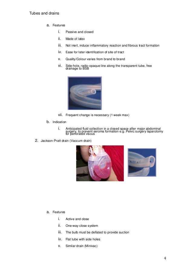 tubes and drains Nursing considerations and troubleshooting if drainage tube is disconnected and contaminated, you may submerge the chest tube 1 to 2 inches (2-4 cm) below the surface of a 250 ml bottle of sterile water or saline until a new chest drainage unit is set-up. tubes and drains Nursing considerations and troubleshooting if drainage tube is disconnected and contaminated, you may submerge the chest tube 1 to 2 inches (2-4 cm) below the surface of a 250 ml bottle of sterile water or saline until a new chest drainage unit is set-up.