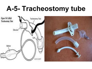 A-5- Tracheostomy tube 