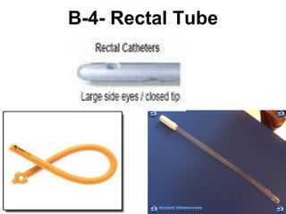 B-4- Rectal Tube 