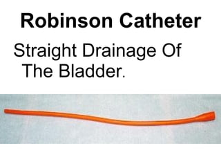 Robinson Catheter Straight Drainage Of The Bladder . 