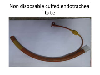Non disposable cuffed endotracheal
               tube
 