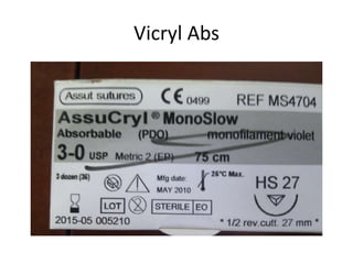 Vicryl Abs
 