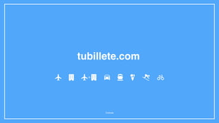 tubillete.com
Coduxe
 