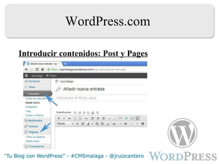 WordPress.com Introducir contenidos: Post y Pages 