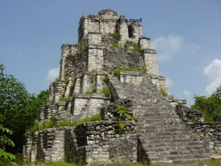 La pirámide de muyil