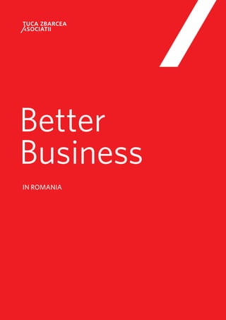 Better
Business
IN ROMANIA
 