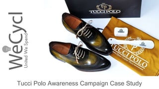Tucci Polo Awareness Campaign Case Study
 