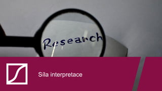 Síla interpretace
 