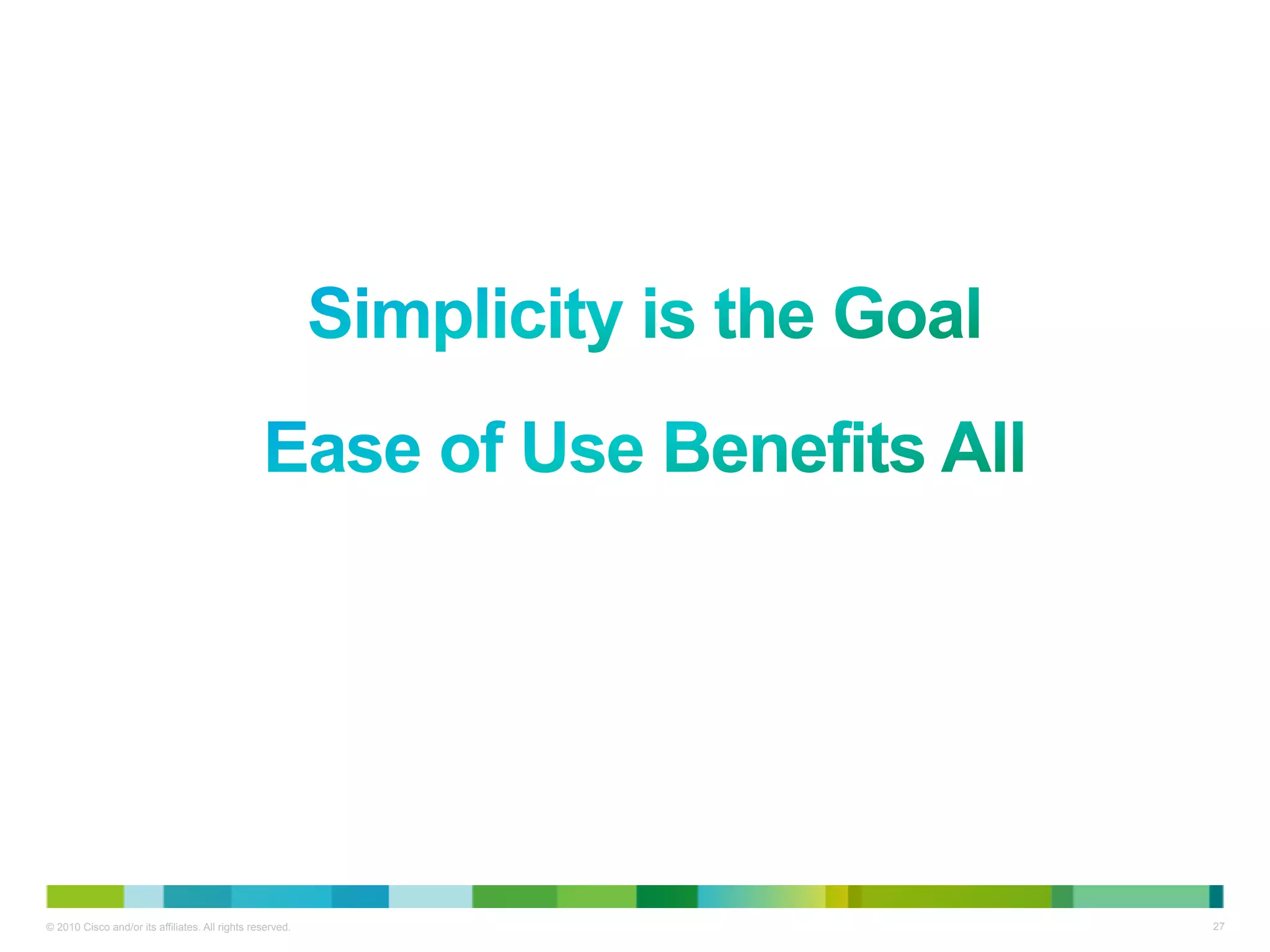 © 2010 Cisco and/or its affiliates. All rights reserved.   27
 