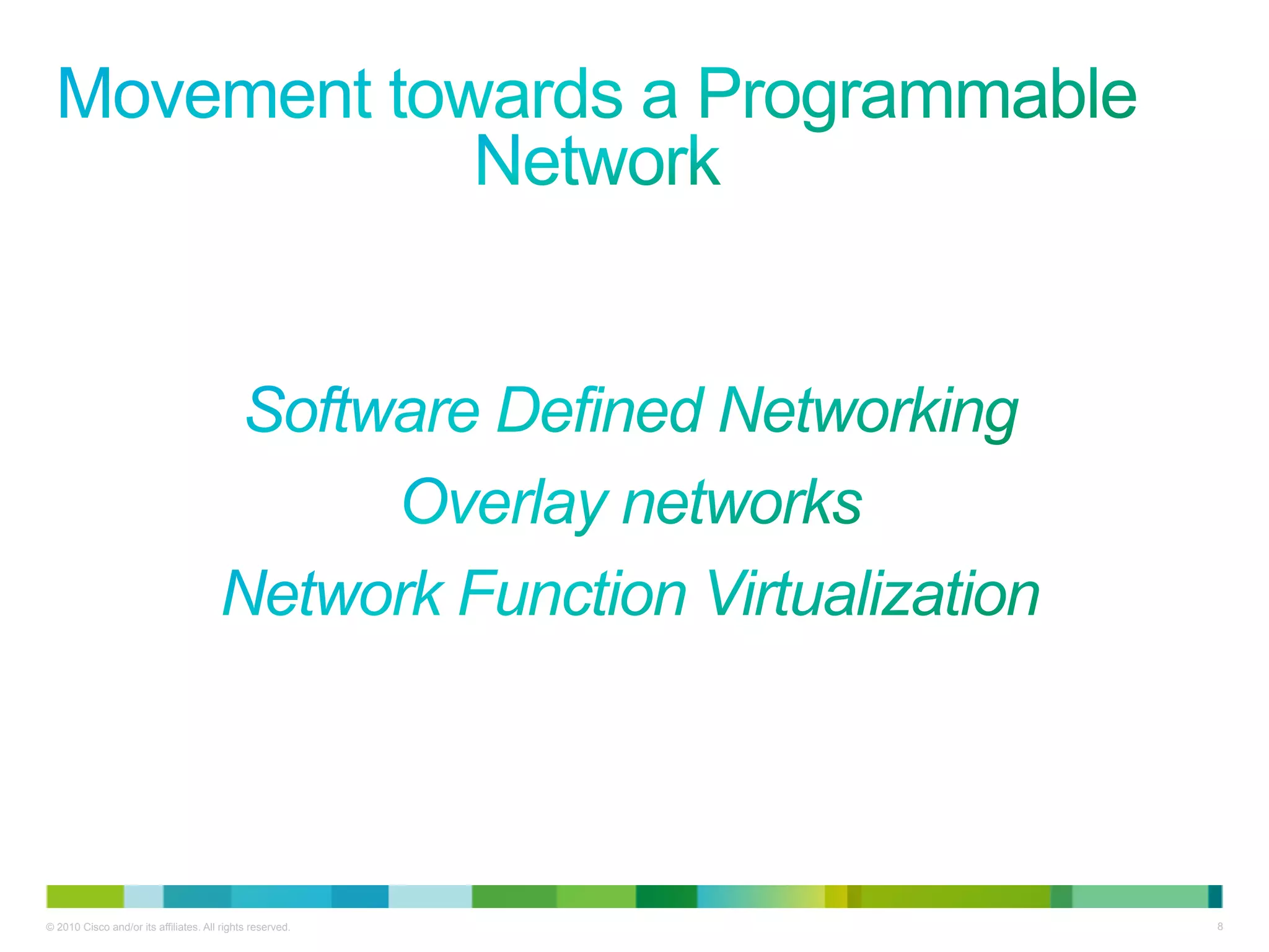 © 2010 Cisco and/or its affiliates. All rights reserved.   8
 
