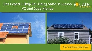 Visit SolarEnergyXpert.com
 