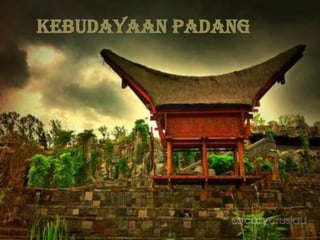 Kebudayaan Padang
 