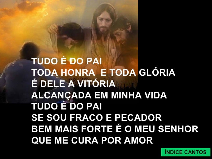 Letra Tudo é Do Pai Padre Fabio De Melo