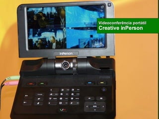Videoconferência portátil Creative inPerson 