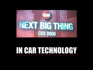 IN CAR TECHNOLOGY 