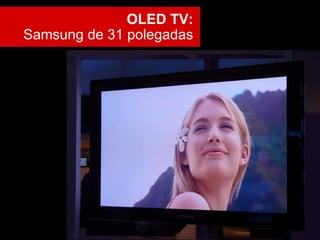 OLED TV:  Samsung de 31 polegadas  