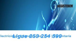 Electricidade | Canalização | Gás | Carpintaria Ligue 253 254 590 