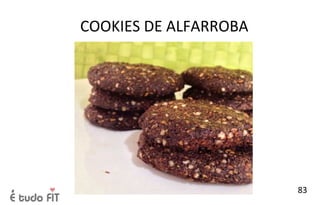 COOKIES DE ALFARROBA
83
 