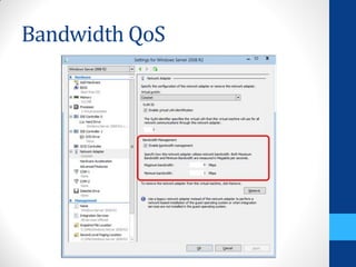 Bandwidth QoS
 