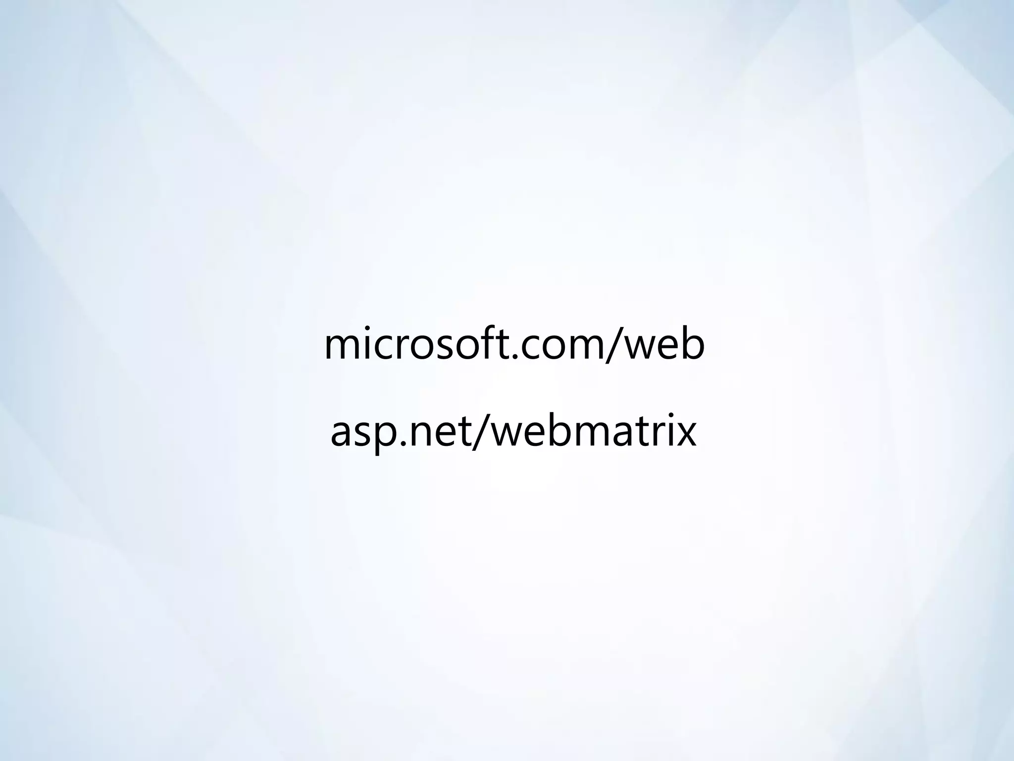 microsoft.com/web
asp.net/webmatrix
 