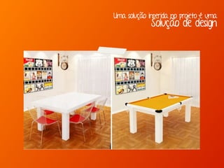 Uma solução inserida no projeto é uma
Solução de design
 