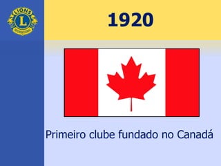 1920
Primeiro clube fundado no Canadá
 