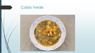 Caldo Verde
 