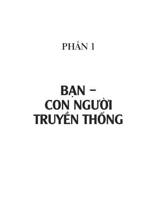 PHẦN 1
BẠN –
CON NGƯỜI
TRUYỀN THỐNG
 